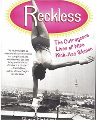 Reckless — The Outrageous Lives of Nine Kick-Ass Women book cover